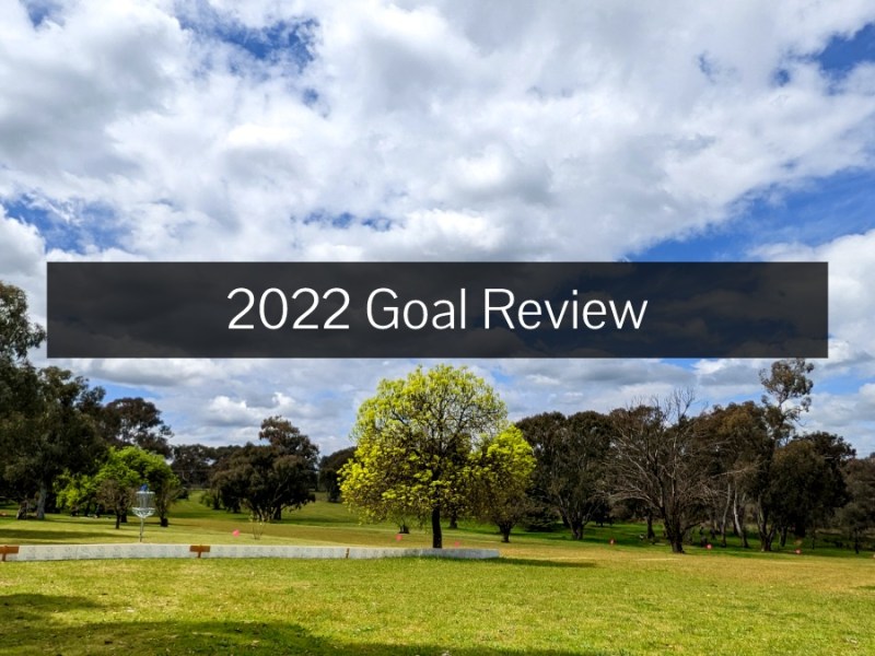 2022 Goal Review