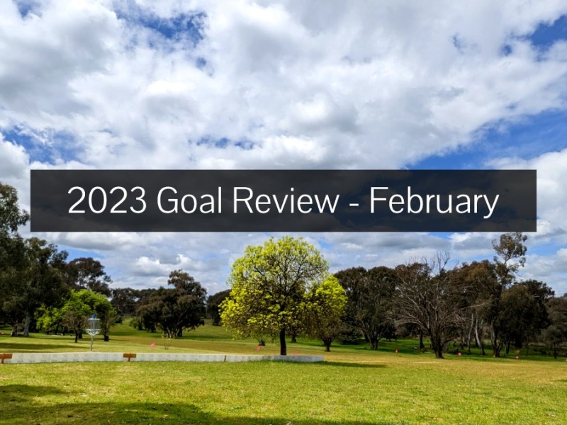 2023 Goal Progress –&nbsp;February